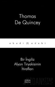 Bir İngiliz Afyon Tiryakisinin İtirafları