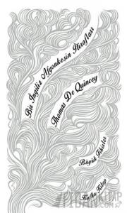 Bir İngiliz Afyonkeşin İtirafları