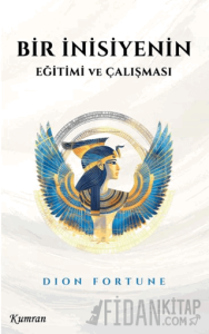 Bir İnisiyenin Eğitimi ve Çalışması