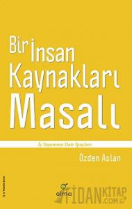 Bir İnsan Kaynakları Masalı