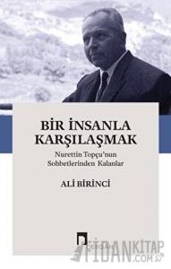 Bir İnsanla Karşılaşmak