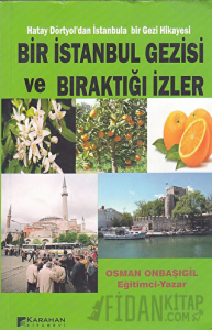 Bir İstanbul Gezisi ve Bıraktığı İzler