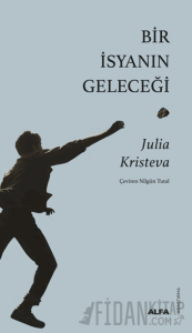 Bir İsyanın Geleceği