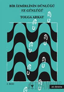 Bir İzmirlinin Dünlüğü ve Günlüğü