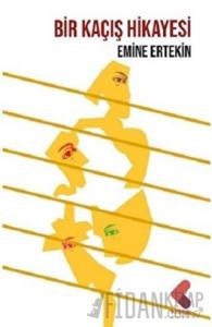 Bir Kaçış Hikayesi