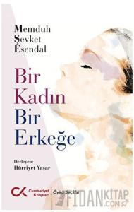 Bir Kadın Bir Erkeğe