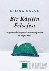 Bir Kaşifin Felsefesi