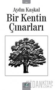 Bir Kentin Çınarları
