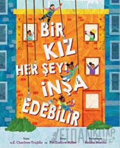 Bir Kız Her Şeyi İnşa Edebilir
