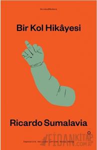 Bir Kol Hikayesi