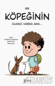 Bir Köpeğinin Olması Harika Ama