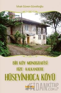 Bir Köy Monografisi, Rize- Kalkandere Hüseyin Hoca Köyü