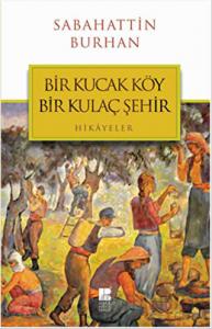 Bir Kucak Köy Bir Kulaç Şehir