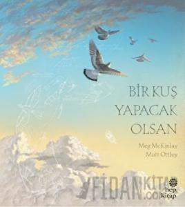 Bir Kuş Yapacak Olsan