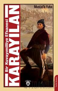 Bir Kuvayımilliye Efsanesi Karayılan
