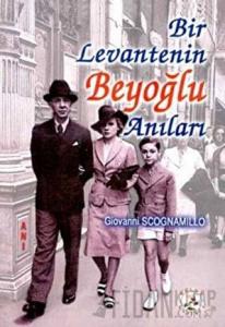 Bir Levantenin Beyoğlu Anıları