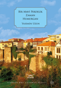 Bir Mavi Perdelik Zaman Humurgan