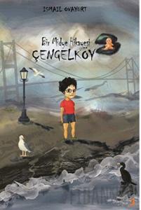 Bir Midye Hikayesi Çengelköy