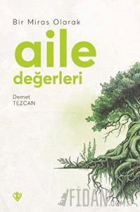 Bir Miras Olarak Aile Değerleri
