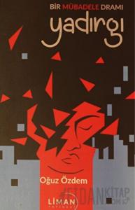 Bir Mübadele Dramı - Yadırgı