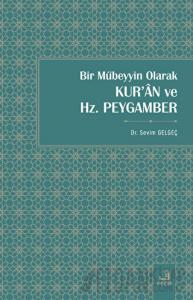 Bir Mübeyyin Olarak Kur'an ve Hz. Peygamber