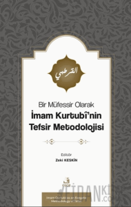 Bir Müfessir Olarak İmam Kurtubî’nin Tefsir Metodolojisi