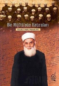Bir Müftü’nün Hatıraları