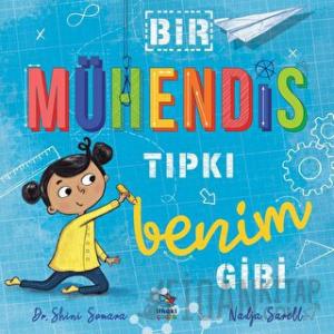 Bir Mühendis Tıpkı Benim Gibi
