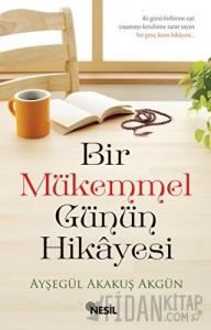 Bir Mükemmel Günün Hikayesi