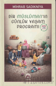 Bir Müslüman’ın Günlük Yaşam Programı