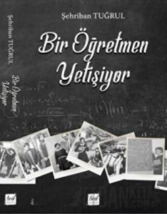 Bir Öğretmen Yetişiyor