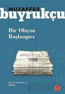 Bir Olayın Başlangıcı