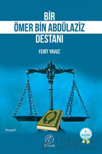 Bir Ömer bin Abdülaziz Destanı