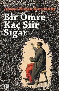 Bir Ömre Kaç Şiir Sığar