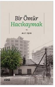 Bir Ömür Hacıkaymak