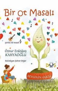 Bir Ot Masalı - Sevginin Gücü