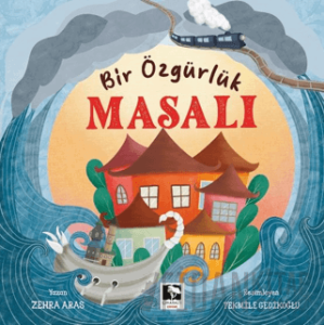 Bir Özgürlük Masalı