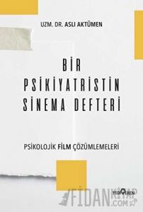 Bir Psikiyatristin Sinema Defteri