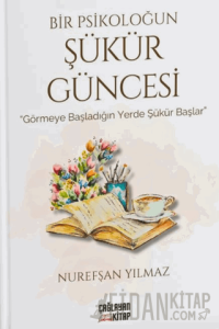 Bir Psikoloğun Şükür Güncesi