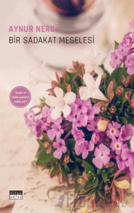 Bir Sadakat Meselesi