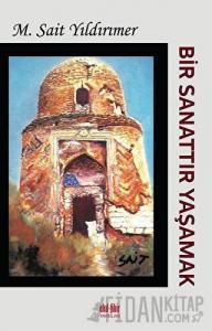 Bir Sanattır Yaşamak