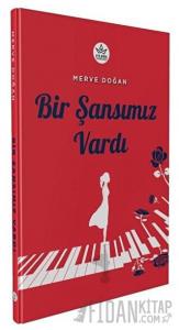 Bir Şansımız Vardı