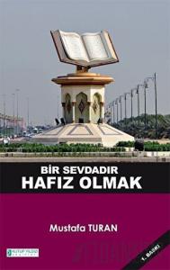 Bir Sevdadır Hafız Olmak