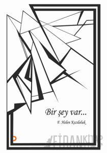 Bir Şey Var…
