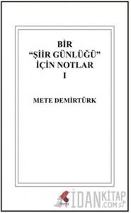 Bir "Şiir Günlüğü" İçin Notlar 1