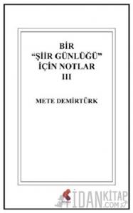 Bir "Şiir Günlüğü" İçin Notlar 3