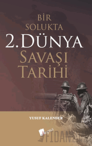 Bir Solukta 2. Dünya Savaşı Tarihi