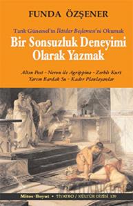 Bir Sonsuzluk Deneyimi Olarak Yazmak