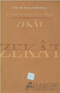 Bir Sosyal Güvenlik Kurumu Olarak Zekat