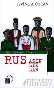 Bir Sovyet Mirası Rus Azınlıklar